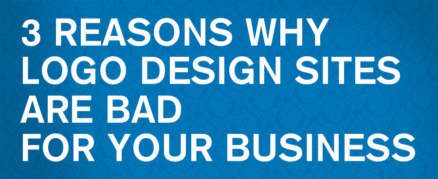 3 reasons why logo design sites are bad for your business